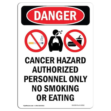 Signmission Safety Sign, OSHA Danger, 14" Height, Aluminum, Cancer Hazard Authorized, Portrait OS-DS-A-1014-V-1052